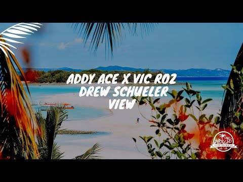 Addy Ace x Vic Roz x Drew Schueler - View