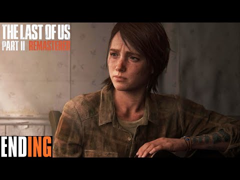 The Last of Us Part II Remastered: Ending - Epilogue | 4K PS5