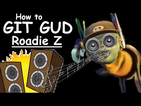 How to git gud at Roadie Z