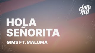 GIMS - Hola Señorita ft. Maluma (Lyrics) 🎵