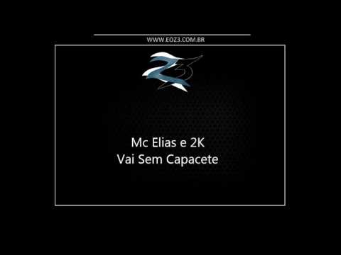 Mc Elias e 2K - Vai Sem Capacete [LANÇAMENTO 2016] [DJ ANDRÉ MENDES]
