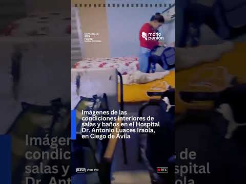 ❌Imágenes de las condiciones interiores en el Hospital Dr. Antonio Luaces Iraola, en Ciego de Ávila.