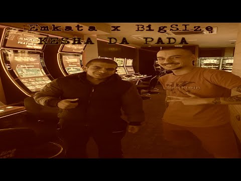 Emkata x BigSize - KESHA DA PADA (Official 4K Video)
