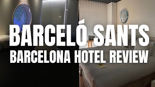 Barceló Sants Hotel Review - Barcelona's Space Hotel
