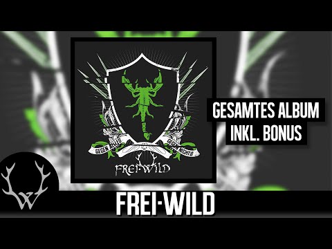 Frei.Wild - Gegen Alles, gegen Nichts (2013 Version) | Gesamtes Album inkl. Bonus
