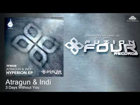 Atragun - 3 Days Without You (Original Mix)