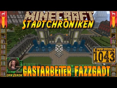 Minecraft #1043 -Stadtchroniken- Gastarbeiter Fazzgadt [HD+Deutsch]