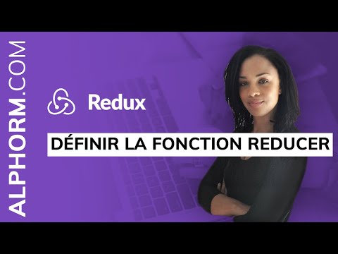 Définir la fonction reducer sous Redux Vidéo Tuto