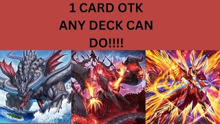 1 Card OTK ANY DECK CAN DO!!!!