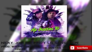 Me Gustas Tu  (Audio Oficial) - Nicky Jam Ft. Findy La Sensacion 2016