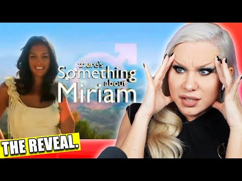 The Final reveal episode of There's Something About Miriam | Luxeria