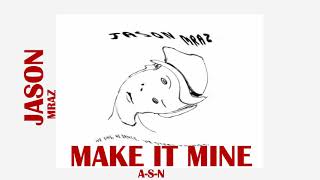 Download lagu JASON MRAZ - MAKE IT MINE ( LIRIK & TERJEMAHAN) mp3 Download lagu JASON MRAZ - MAKE IT MINE ( LIRIK & TERJEMAHAN) mp3