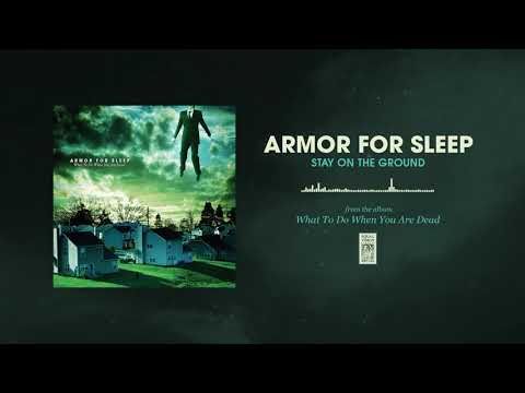 Stay on the Ground - Armor for Sleep