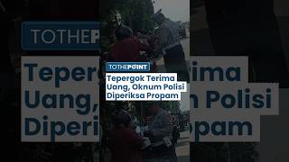 Download lagu Oknum Polisi di Jakarta yang Viral Terima 'Salam Tempel' saat Razia Motor di Jaksel Diperiksa Propam mp3