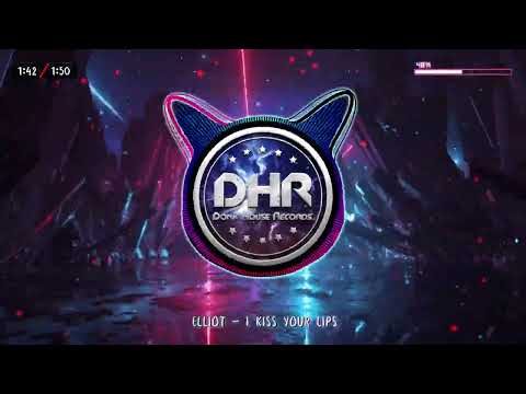 Elliot - I Kiss Your Lips - DHR