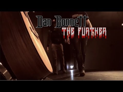 Dan Bonnett - The Further [Official Music Video]
