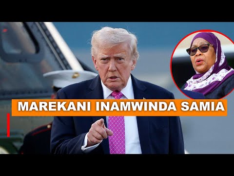 THE UNITED STATES COME TO SAMIA SULUHU - TRUMP IS VERY ANGRY #samiasuluhuhassan #tanzania
