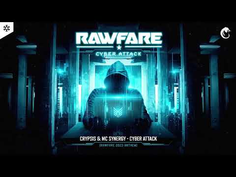 Crypsis & MC Synergy - Cyber Attack (Rawfare 2023 Anthem)