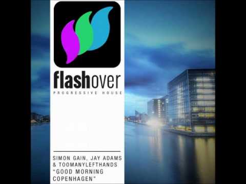 Jay Adams, Simon Gain & TooManyLeftHands - Good Morning Copenhagen