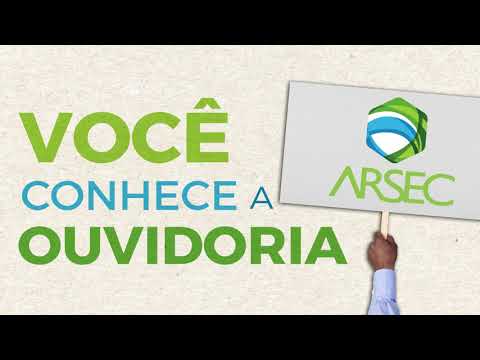 Voc conhece a ouvidoria da ARSEC?