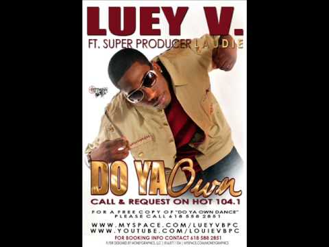Luey V.Ft Laudie-Do Ya Own