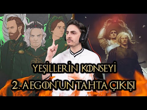 2. AEGON'UN TAHTA ÇIKIŞI - YEŞİLLERİN KONSEYİ - WESTEROS TARİHİ BÖLÜM 17