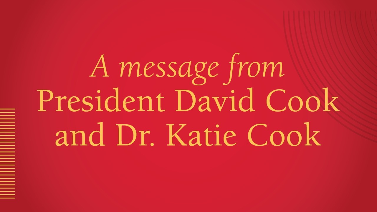 Introducing President David Cook and Dr. Katie Cook