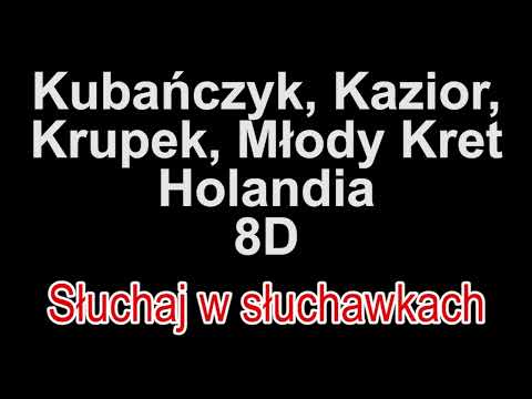 Kubańczyk, Kazior, Krupek, Młody Kret - Holandia 8D