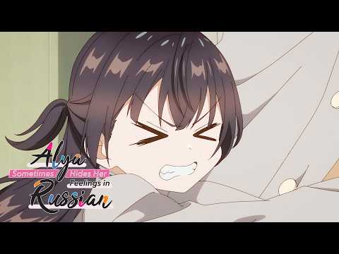 Yuki Spoiling Time | Alya Sometimes Hides Her Feelings in Russian