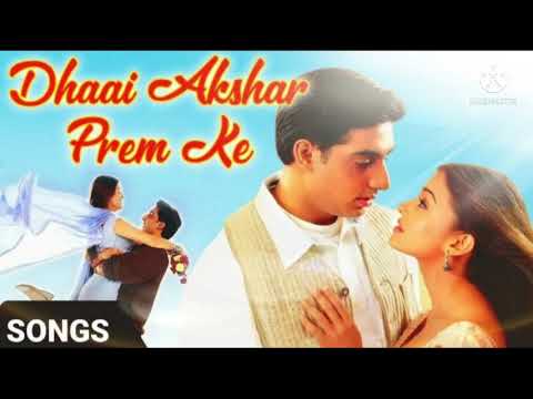 🌷💞Dhai Akshar Prem Ke💞🌷 🥀🥀🥀songs of movie Dhai Akshar Prem Ke. Romantic love 💘songs......🎵🎵