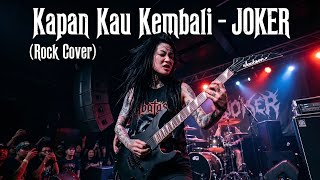 Download lagu Kapan Kau Kembali – JOKER | Rock Cover mp3