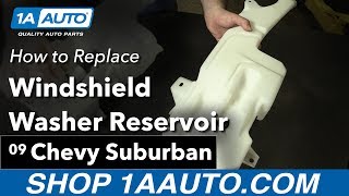 How to Replace Windshield Washer Reservoir 07-14 Chevy suburban