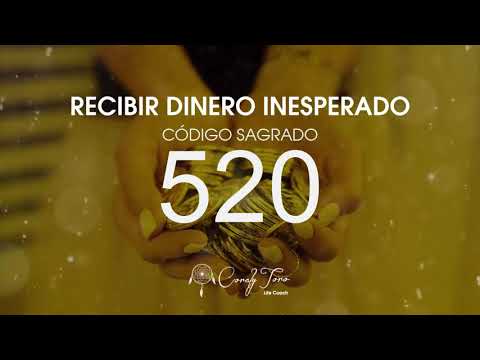 Recibir Dinero Inesperado con el Código Sagrado 520