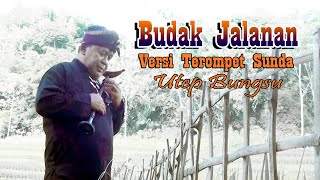 Download lagu Versi Terompet Sunda ~  Budak Jalanan mp3