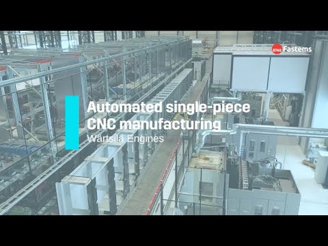Fastems & Wärtsilä: Automatisierte Einzelteil-CNC-Fertigung in einem hohen Mix