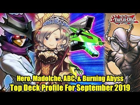 Hero, Madolche, ABC, & Burning Abyss - Top Yu-Gi-Oh! Deck Profile September 2019