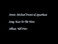 Michael Franti & Spearhead - East To The West