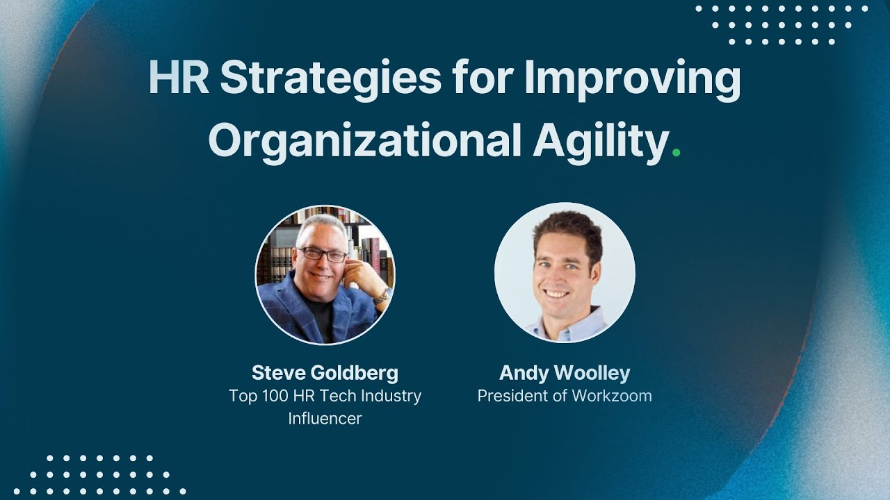 Fireside Chat: Enhancing Organizational Agility with Strategic HCM Architecture, Steve Goldberg