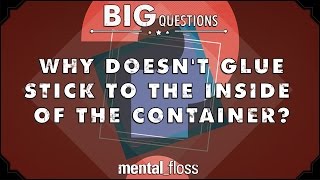 Why doesn't glue stick to the inside of the container? - Big Questions - (Ep. 29)