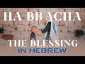 THE BLESSING in Hebrew! HA BRACHA הברכה (Official Music Video) Jerusalem, Israel | Joshua Aaron