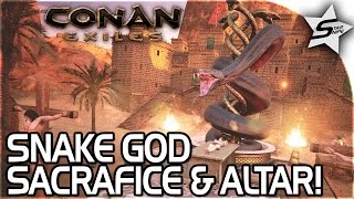 SET, GIANT SNAKE GOD ALTAR & SACRIFICE!! - EXILE BARBARIAN CAMPS!! - Conan: Exiles Gameplay Part 2