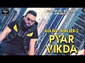 Pyar Vikda ( Official Video ) Kulbir Jhinjer | Latest Punjabi Songs 2020