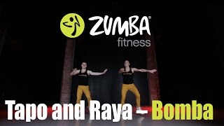 Zumba Fitness 2015 - Tapo and Raya - Bomba