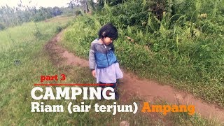 preview picture of video '[HD] Camping Riam Ampang part 3'