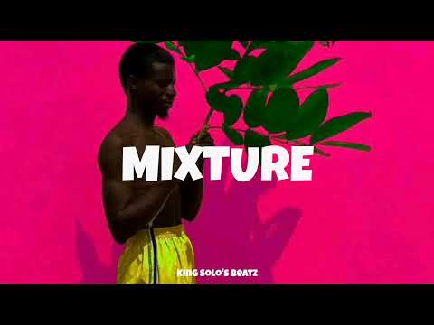 "MIXTURE" Afrobeat Instrumental 2023 x Afropop x Afro x Type Beat
