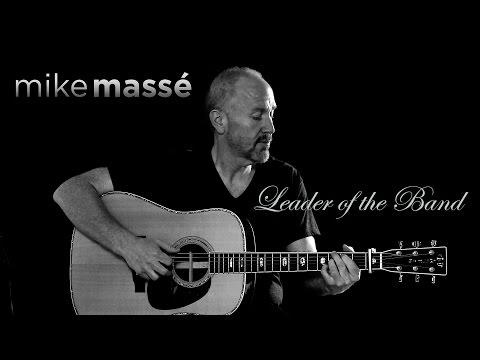 Leader of the Band (Dan Fogelberg cover) - Mike Massé