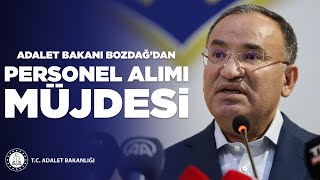 BAKAN BOZDAĞ'DAN PERSONEL ALIM MÜJDESİ