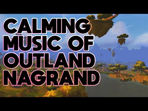 Calming Music of Outland Nagrand