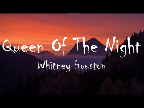 Whitney Houston - Queen Of The Night (Lyrics)