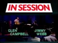 Glen Campbell and Jimmy Webb: In Session - Excerpt from "Almost Alright Again"